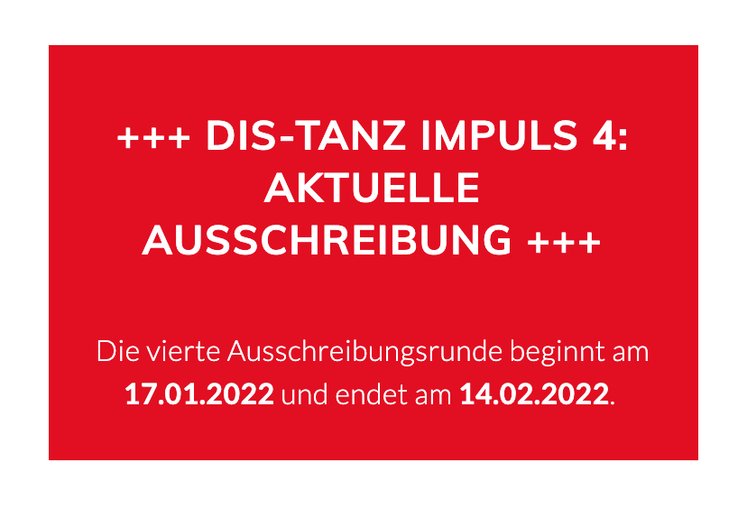 DIS-TANZ-IMPULS-Ausschreibung Läuft Noch Bis Zum 14. Februar 2022